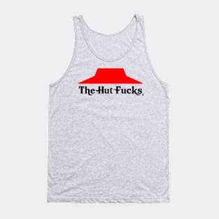 The Hut F*cks Tank Top